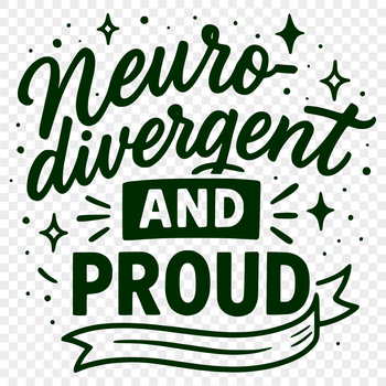 A vector graphic with a stylized font displaying a quote about neurodivergence.
