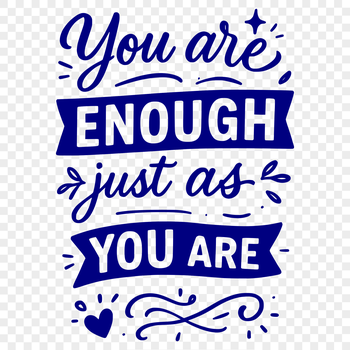 A motivational quote about self worth in a bold, cursive font style.