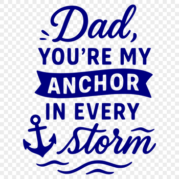 A customizable SVG template featuring motivational sayings related to dads and fathers day celebrations.