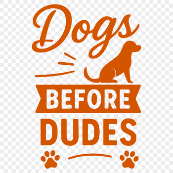 A cute dog quote with a playful design.
