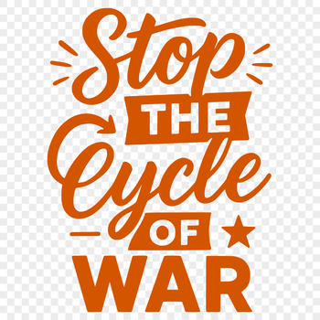 Vector graphic of inspirational quote against war promoting peace.