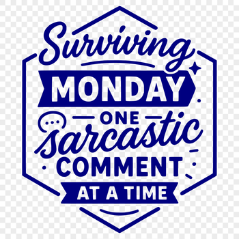 A collection of humorous sarcastic quotes in a vector format suitable for cutting machines and digital designs.