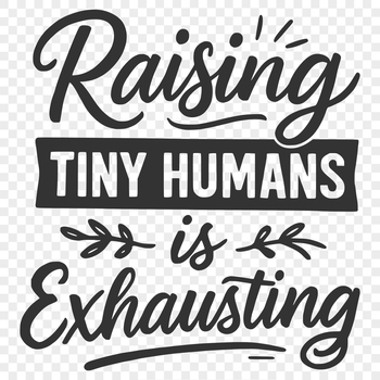 Inspirational sayings related to being a parent with a clean, minimalist design suitable for various uses.