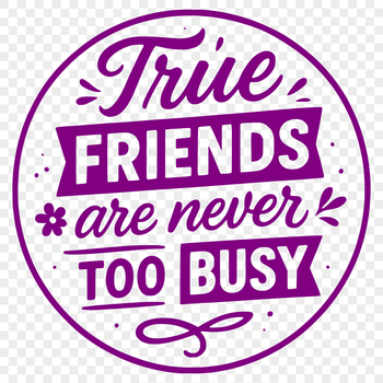 Inspirational quote about the importance of friends in life.