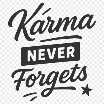 Karma quote graphic in vector format for commercial or personal use.