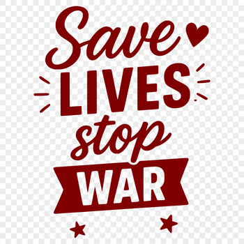 Anti-war inspirational quote illustration designed as a vector graphic for commercial or personal use.