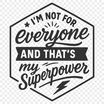 Sarcastic quotes in a bold, vector font design suitable for commercial use.