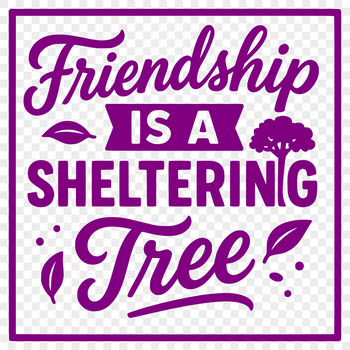 A vector graphic quote about the importance of friendship, suitable for various crafting and design projects.
