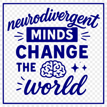 Inspiring quote celebrating neurodivergent individuals with autism and ADHD.