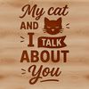 Feline Fun with Thought Bubbles A colorful illustration featuring a cat with thought bubbles displaying humorous quotes.