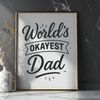 Dads Day Wisdom Funny quote about being a dad, ideal for Fathers Day decorations or personalized gifts.