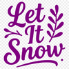 Vector design featuring a festive Christmas quote 'Let it Snow' in bold font.