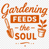 Gardening Inspiration Quote Vector Graphic A vector graphic quote about gardening, suitable for personal and commercial use, with clean lines and simple design.
