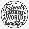 A vector graphic quote about friendship, suitable for personal or commercial use.