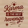 Karma Quote SVG Vector Art A digital vector quote about karma, suitable for various creative projects.