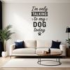 Funny Pet Sayings Illustration A colorful illustration featuring a humorous quote about pets, designed as vector art.