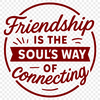 Inspirational quote about the value of friendships in daily life, suitable for personal and commercial use.