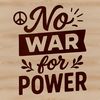Anti War Quote Design for Vinyl Decals or Signs