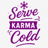 Karma Motivation Graphic A vector graphic illustrating a motivational quote about karma with simple typography.