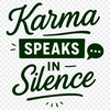 A vector illustration of a motivational quote about karma with inspirational typography.