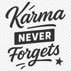 Karma quote graphic in vector format for commercial or personal use.