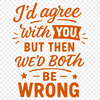 Humorous Typography SVG A collection of humorous quotes in bold, cursive font, suitable for vector art designs.